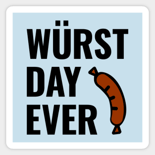 Wurst (Worst) Day Ever Sticker